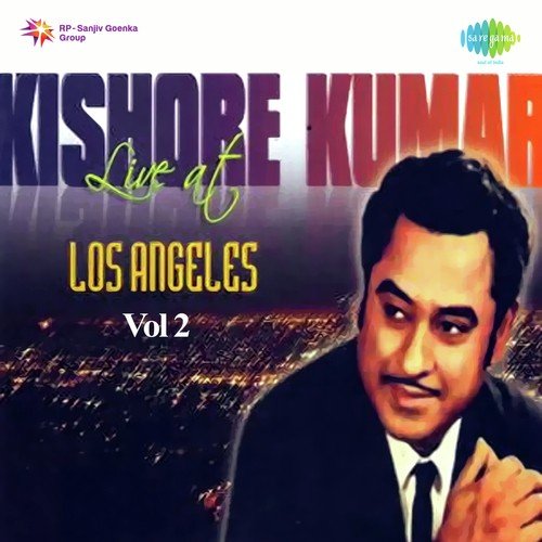 Kishore Kumar Live At Los Angeles Vol. 2 Kishore Kumar MP3 Download